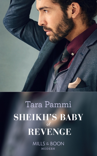 Sheikh's Baby Of Revenge - 9780263934670