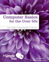 Computer Basics for the Over 50s in Simple Steps - 9780273729174