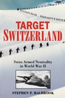 Target Switzerland -  Stephen P. Halbrook - 9780306813252
