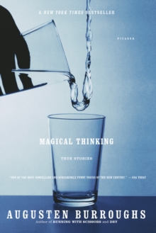 Magical Thinking : True Stories - 9780312315955