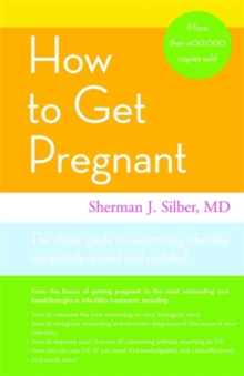 How to Get Pregnant -  Dr. Sherman Silber - 9780316066501