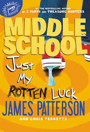 Middle School: Just My Rotten Luck - 9780316284776