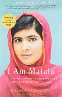 I Am Malala: The Girl Who Stood Up for Education and Was Shot by the Taliban - 9780316322423