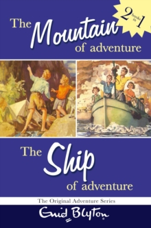 Adventure Collection - Mountain Of Adventure  - Ship Of Adventure -  Enid Blyton - 9780330398374