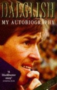 Kenny Dalglish My Autobiography - Dalglish Kenny - 9780340660126