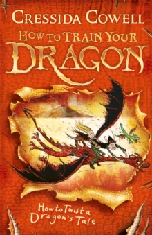 HOW TO TRAIN YOUR DRAGON - HOW TO TWIST A DRAGONS TALE - 9780340999110