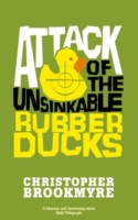 Attack Of The Unsinkable Rubber Ducks - 9780349118819