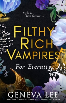 FILTHY RICH VAMPIRES - FOR ETERNITY - 9780349130958