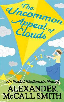 Uncommon Appeal Of Clouds -  Alexander Mccall Smith - 9780349138763