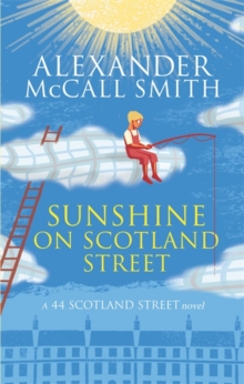 Sunshine on Scotland Street -  Alexander McCall Smith - 9780349139166