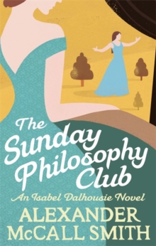 Sunday Philosophy Club -  Alexander Mccall Smith - 9780349139418