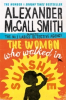Woman Who Walked In Sunshine -  Alexander Mccall Smith - 9780349141039