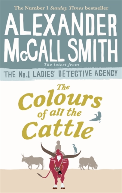 Colours of all the Cattle - McCall Smith Alexander - 9780349143279