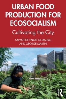Urban Food Production for Ecosocialism - 9780367674182