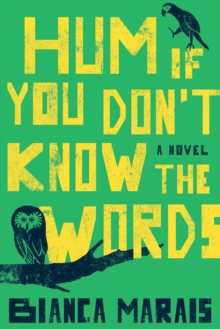 Hum If You Don't Know The Words - Marais Bianca - 9780399575082