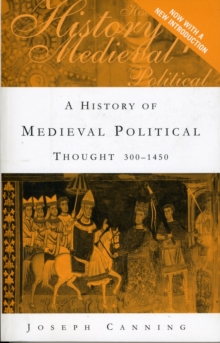 History of Medieval Political Thought -  Joseph Canning - 9780415394154