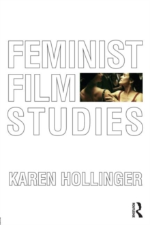 Feminist Film Studies - 9780415575287