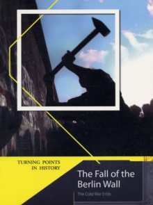 Heinemann Library-TURNING POINTS IN HISTORY-THE FALL OF THE BERLIN W - 9780431077697