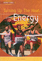 Heinemann Library-TURNING UP THE HEAT-ENERGY - 9780431167510