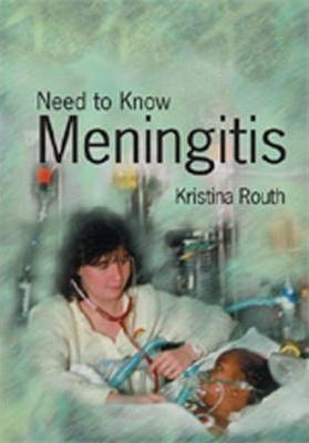 Heinemann Library-NEED TO KNOW-MENINGITIS -  Kristina` Routh - 9780431188515