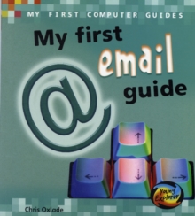 Heinemann Library-MY FIRST COMPUTER GUIDES TO EMAIL - N/A - 9780431907031