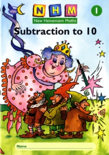New Heinemann Maths Year 1 - SUBTRACTION TO 10 - NHM - N/A - 9780435167516