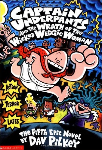 CAPTAIN UNDERPANTS - AND THE WRATH WICKED WEDGIE WOMAN -  George Beard - 9780439050005