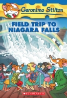 GERONIMO STILTON - 24 - FIELD TRIP TO NIAGARA FALLS -  Geronimo Stilton - 9780439691468