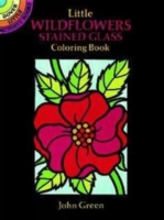 Little Wildflowers Stained Glass Colouring Book -  John Green - 9780486272252