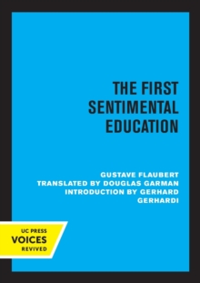 First Sentimental Education - 9780520340091