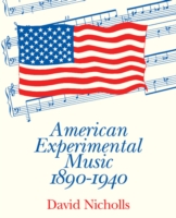 American Experimental Music 1890â€“1940 - 9780521424646