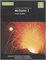 CAMBRIDGE A/L MATHS - MECHANICS 2 - 9780521696449