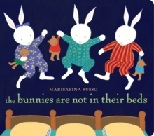 Bunnies Are Not In Their Beds - 9780525582267