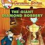 Giant Diamond Robbery (Geronimo Stilton #44) - 9780545103763