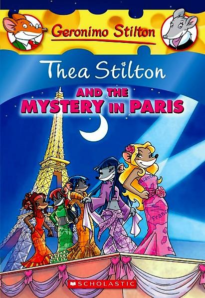 GS THEA STILTON - 05 - AND THE MYSTERY IN PARIS -  Geronimo Stilton - 9780545227735