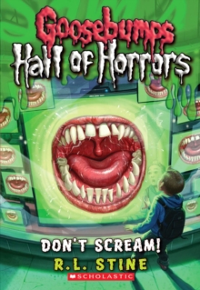 Goosebumps Hall of Horrors #5: Don't Scream! - 9780545289375