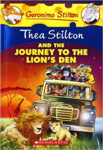 GS THEA STILTON - 17 - AND THE JOURNEY TO THE LIONS DEN -  Geronimo Stilton - 9780545556279