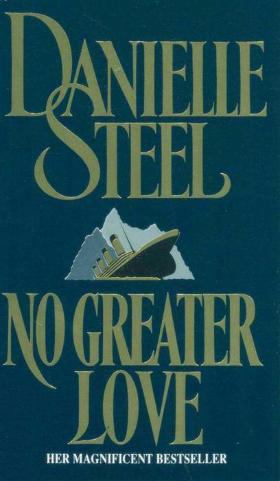 No Greater Love -  Danielle Steel  - 9780552135238