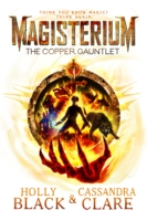 Magisterium: The Copper Gauntlet -  Holly Black - 9780552567718