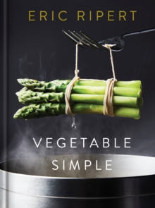 Vegetable Simple: A Cookbook - 9780593132487