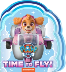 PAW PATROL - TIME TO FLY - 9780593308165