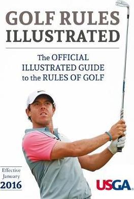 USGA Golf Rules Illustrated 2016 - 9780600632078