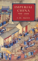 Imperial China 900-1800 -  Frederick W. Mote - 9780674012127