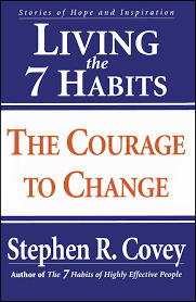 Living the 7 Habits : the Courage to Change - 9780684857169