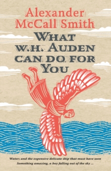 What W. H. Auden Can Do for You -  Alexander McCall Smith - 9780691144733