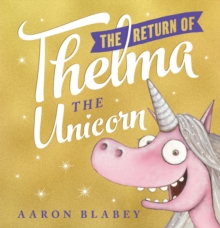 Return of Thelma the Unicorn - 9780702302220