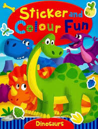 STICKER AND COLOUR FUN - DINOSAURS - 9780709713647