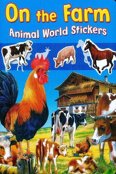 ANIMAL WORLD STICKERS - ON FARM - 9780709717607