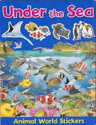 ANIMAL WORLD STICKERS - UNDER SEA - 9780709717621