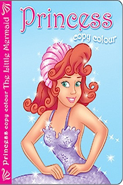 PRINCESS COPY COLOUR - THE LITTLE MERMAID - 9780709717713